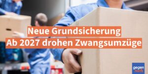 Bürgergeld: Neue Grundsicherung: Ab 2027 drohen Zwangs­umzüge