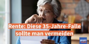 Rente: Diese teure 35-Jahre-Falle sollte man vermeiden