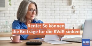 Rente: Rentner können jetzt weniger KVdR Beitäge zahlen
