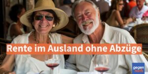 Rente im Ausland: ohne Abzug - auch ausserhalb von Vertragsstaaten