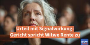 Rente trotz Ehe unter einem Jahr - Urteil mit Signalwirkung