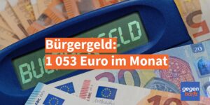 Bürgergeld: 1 053 Euro im Monat für Single-Haushalte