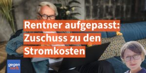 Rentner aufgepasst: Stromkosten Zuschuss kommt ab 2026