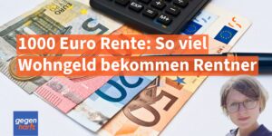 So viel Wohngeld bekommen Rentner bei 1000 Euro Rente