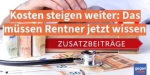Rentner aufgepasst: Krankenkassen-Kosten steigen trotz Rente
