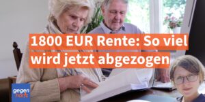1800 Euro Rente - So viel wird jetzt in 2025 abgezogen