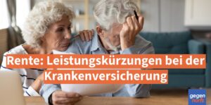 Rente: Leistungskürzungen bei der Krankenversicherung – was 2026 droht