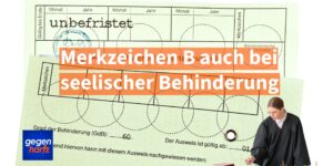 Schwerbehinderung: Merkzeichen B auch bei seelischer Behinderung