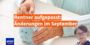Rentner aufgepasst: Das ändert sich bei der Rente und Co im September