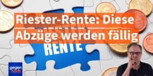 Auszahlung der Riester-Rente: Diese Abzüge werden fällig