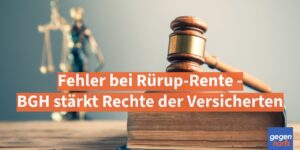 Rente: Fehlerhafte Widerrufsbelehrung bei Rürup-Rente - BGH stärkt Rechte der Versicherten