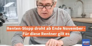 Rente: Renten-Stopp droht ab Ende November - Für diese Rentner gilt es