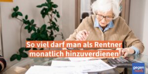 Rente: So viel darf man als Rentner monatlich hinzuverdienen