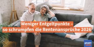 Rente 2026: Weniger Entgeltpunkte – so schrumpfen die Rentenansprüche 2026