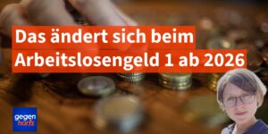 Arbeitslosengeld I: Alle wichtigen Änderungen ab 2026