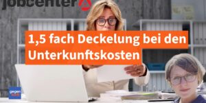 Bürgergeld: Neue 1,5-Fach-Deckelung bei den Mietkosten