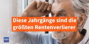 Rente: Diese Jahrgรคnge sind die grรถรten Rentenverlierer