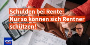 Rente kann gepfändet werden - Nur so können sich Rentner mit Schulden schützen