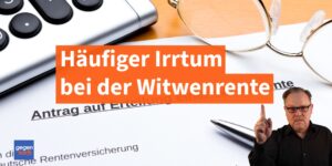 Hรคufiger Irrtum senkt die Witwenrente