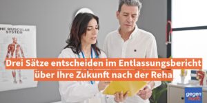 Rente: Drei Sätze entscheiden im Entlassungsbericht über Ihre Zukunft nach der Reha