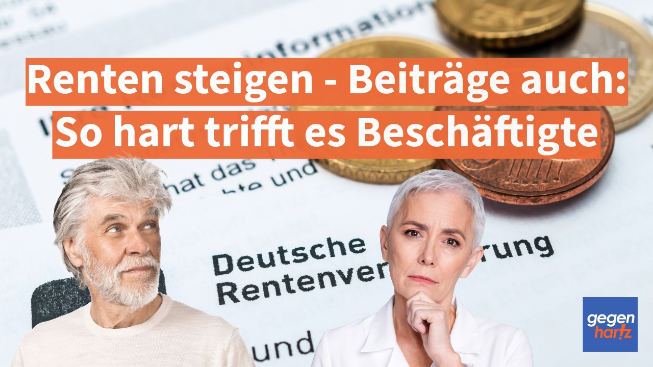 Renten steigen - Beiträge auch: So hart trifft es Beschäftigte