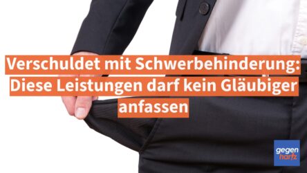 Beitragsbild von: Schulden mit Schwerbehinderung: Diese Leistungen bleiben tabu