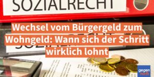 Wechsel vom Bürgergeld zum Wohngeld: Wann sich der Schritt wirklich lohnt