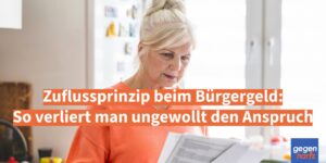 Zuflussprinzip beim Bürgergeld: So verliert man ungewollt den Anspruch