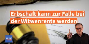 Anrechnung der Erbschaft an die Witwenrente - Es kommt drauf an