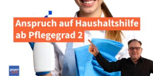 Pflegegeld: Anspruch auf eine Haushaltshilfe ab Pflegegrad 2