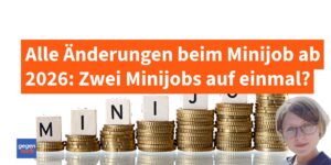 Zwei Minijobs gleichzeitig? Alle Änderungen ab 2026