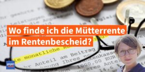 Rente: Ist die Mütterrente im Rentenbescheid ausgewiesen?