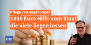 Pflege von Angehörigen: 1800 Euro vom Staat - Viele lassen die Hilfe einfach liegen