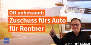 Kraftfahrzeughilfe für Rentner: Zuschuss zur Rente für das eigene Auto