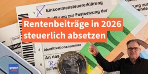Rente: 2026: Rentenbeitrรคge kรถnnen von der Steuer abgesetzt werden