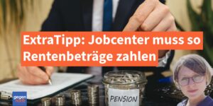 Bürgergeld: So muss das Jobcenter die Rentenbeiträge zahlen