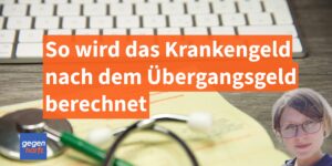 Historisches Urteil: So wird Krankengeld nach รbergangsgeld berechnet