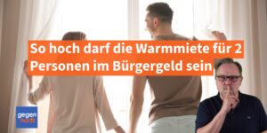 Wie hoch darf die Warmmiete fรผr 2 Personen im Bรผrgergeld sein?