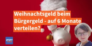 Bรผrgergeld: Weihnachtsgeld auf 6 Monate verteilen?