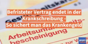 Trotz befristeten Vertrag Krankengeld weiter beziehen