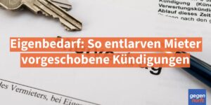 Eigenbedarf: So erkennen Mieter vorgeschobene Kündigungen