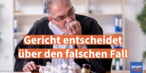 Schwerbehinderung: Sozialgericht entscheidet fatalerweise über den falschen Fall