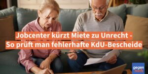 Bürgergeld: Jobcenter kürzt Miete zu Unrecht - So prüft man fehlerhafte KdU-Bescheide