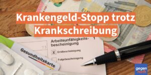 Krankengeld-Stopp trotz Krankschreibung