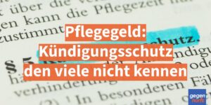 Pflegegeld: Kรผndigungsschutz bei Pflegezeit, den viele Beschรคftigte nicht kennen