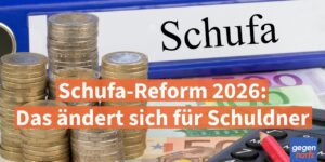 Schufa-Reform 2026: Das ändert sich für Schuldner