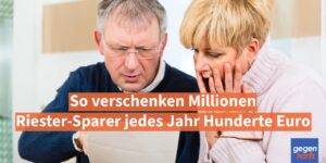 Rente: So verschenken Millionen Riester-Sparer jedes Jahr Hunderte Euro