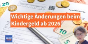 Wichtige รnderungen beim Kindergeld ab 2026