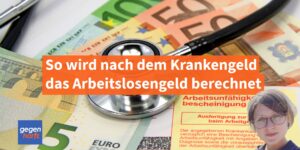 Arbeitslosengeld nach dem Krankengeld - Wie wird jetzt das ALG 1 berechnet?