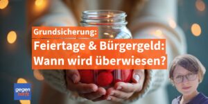 Bürgergeld und Feiertage: Auszahlung mit einer Besonderheit